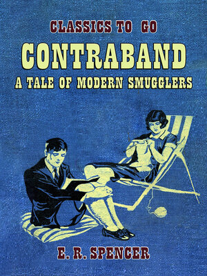cover image of Contraband a Tale of Modern Smugglers